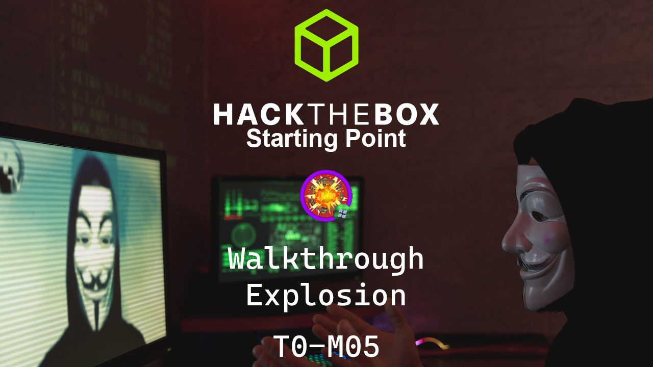 Explosion | HTB Starting Point Writeup T0M05