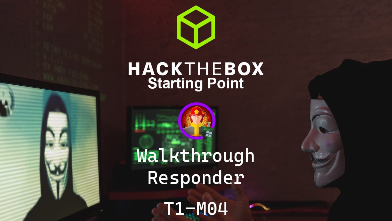 Responder | HTB Starting Point Writeup T1M04