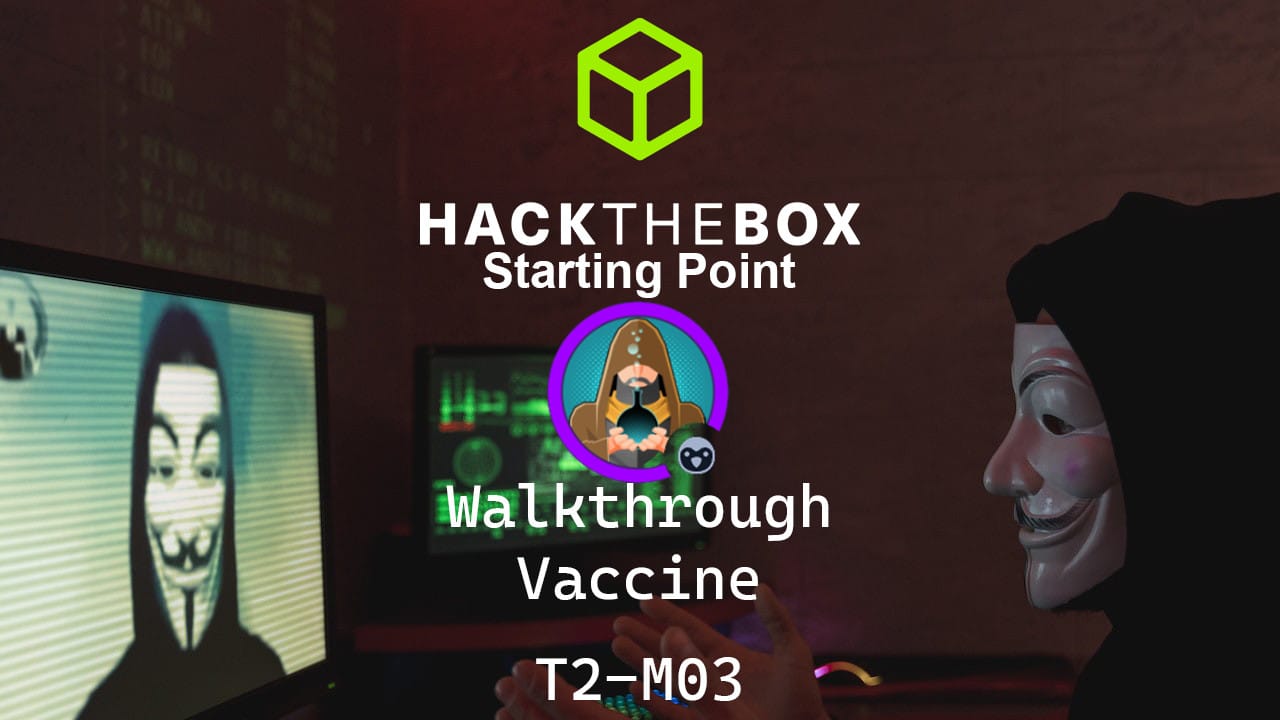 Vaccine | HTB Starting Point Writeup T2M03